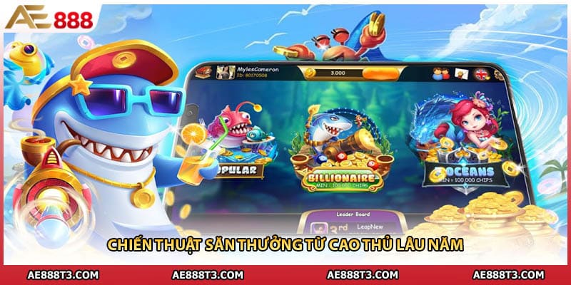 Chiến thuật săn thưởng từ cao thủ lâu năm